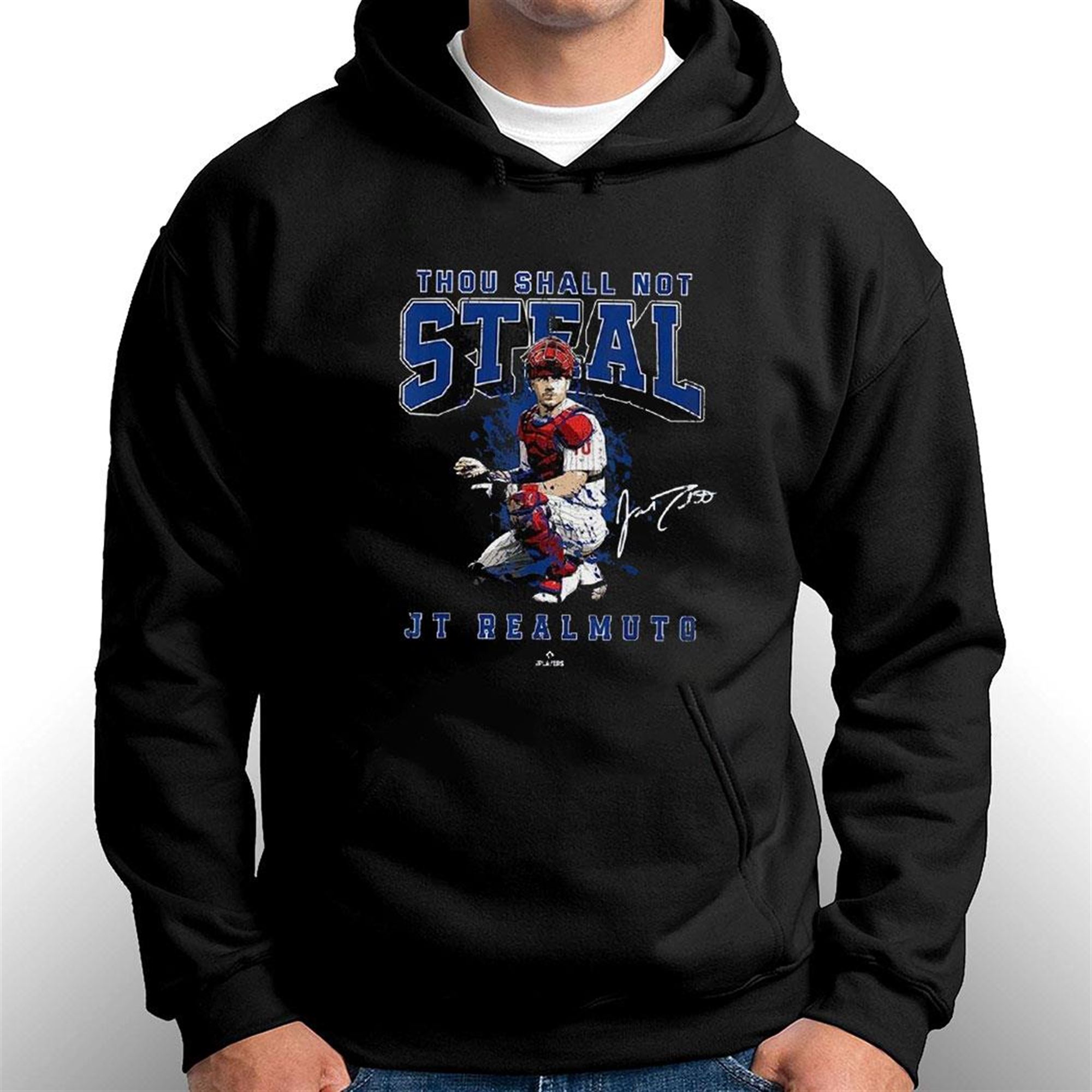 Thou Shall Not Steal Jt Realmuto Philadelphia Mlbpa T-shirt Hoodie