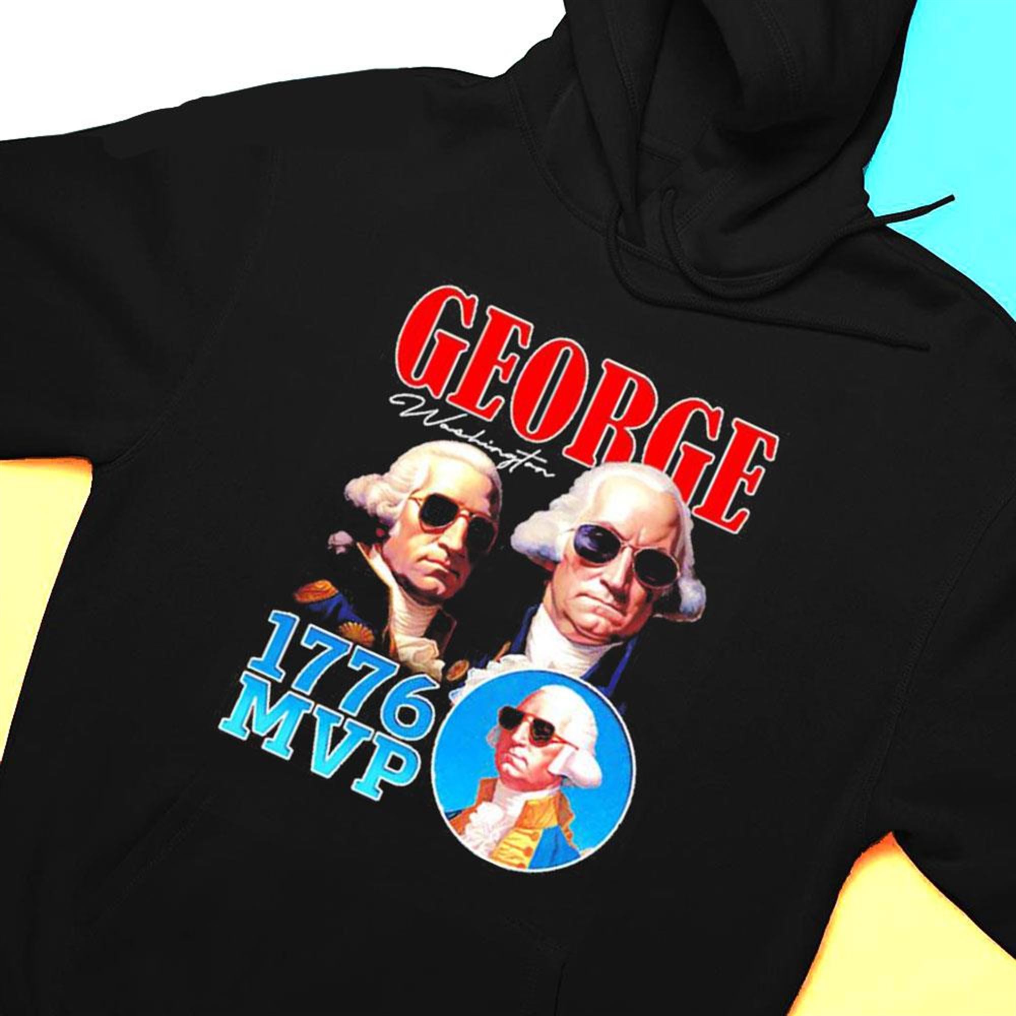 George Washington 1776 Mvp Shirt
