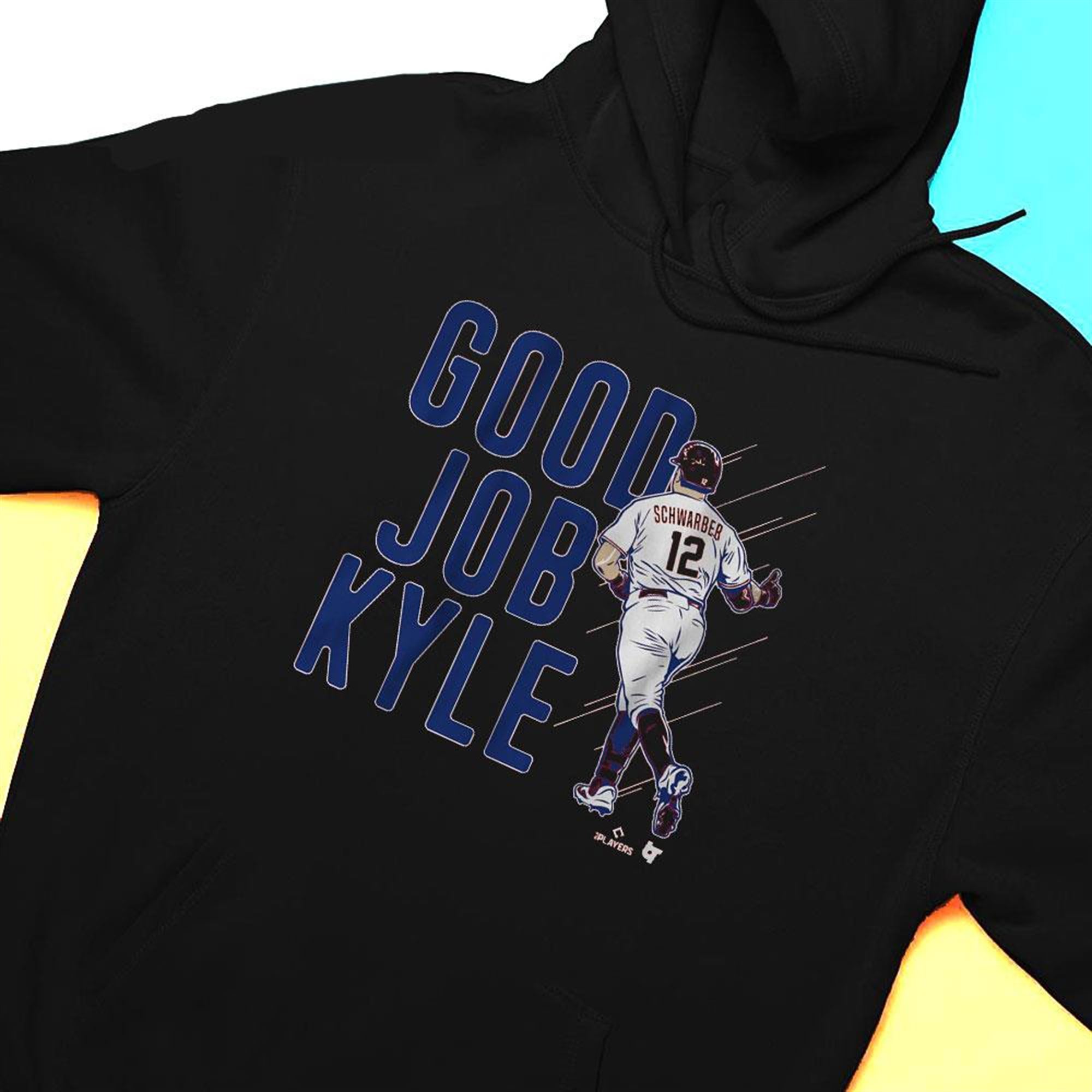 Kyle Schwarber Good Job Kyle Shirt Kyle Schwarber Good Job Kyle Shirt