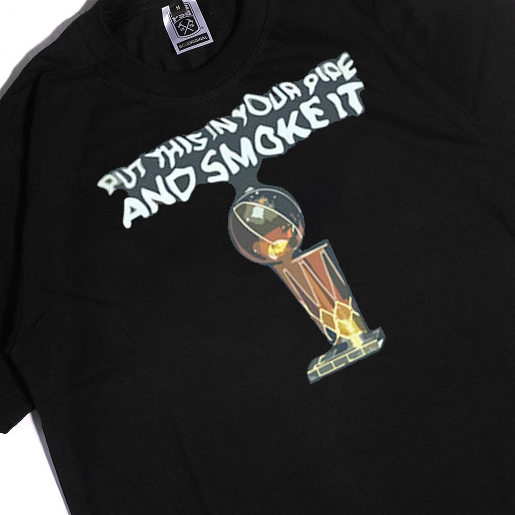 Put This In Your Pipe And Smoke It Hoodie Put This In Your Pipe And Smoke It Hoodie