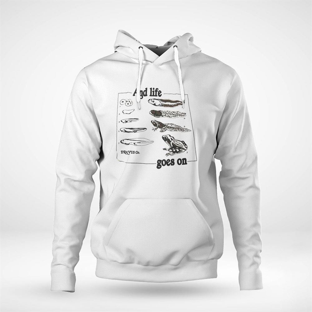And Life Goes On Frogs Shirt Hoodie