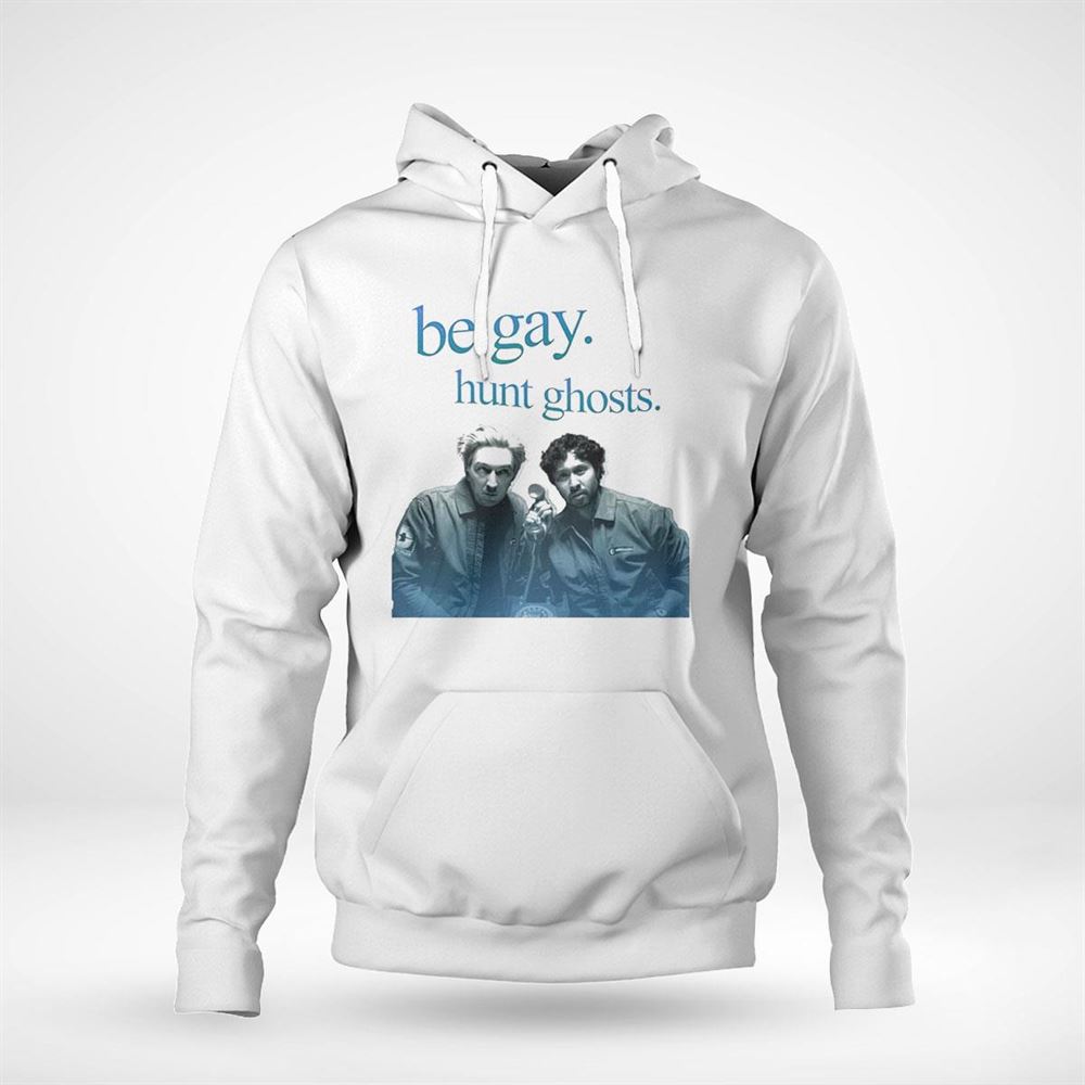 Be Gay Hunt Ghosts Shirt