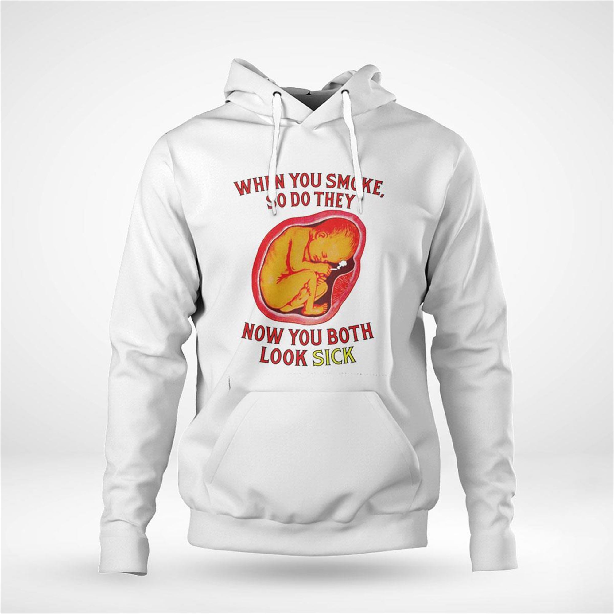 When You Smoke So Do They Now You Both Look Sick 2023 Shirt