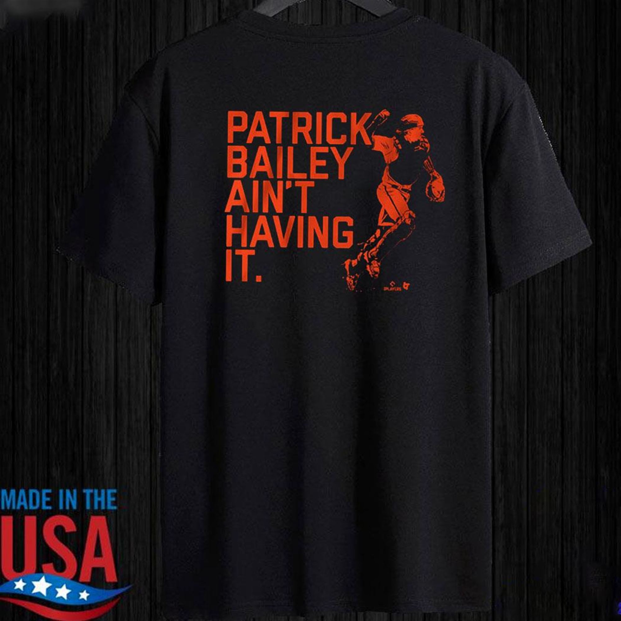 Patrick Bailey Ain’t Having It Shirt