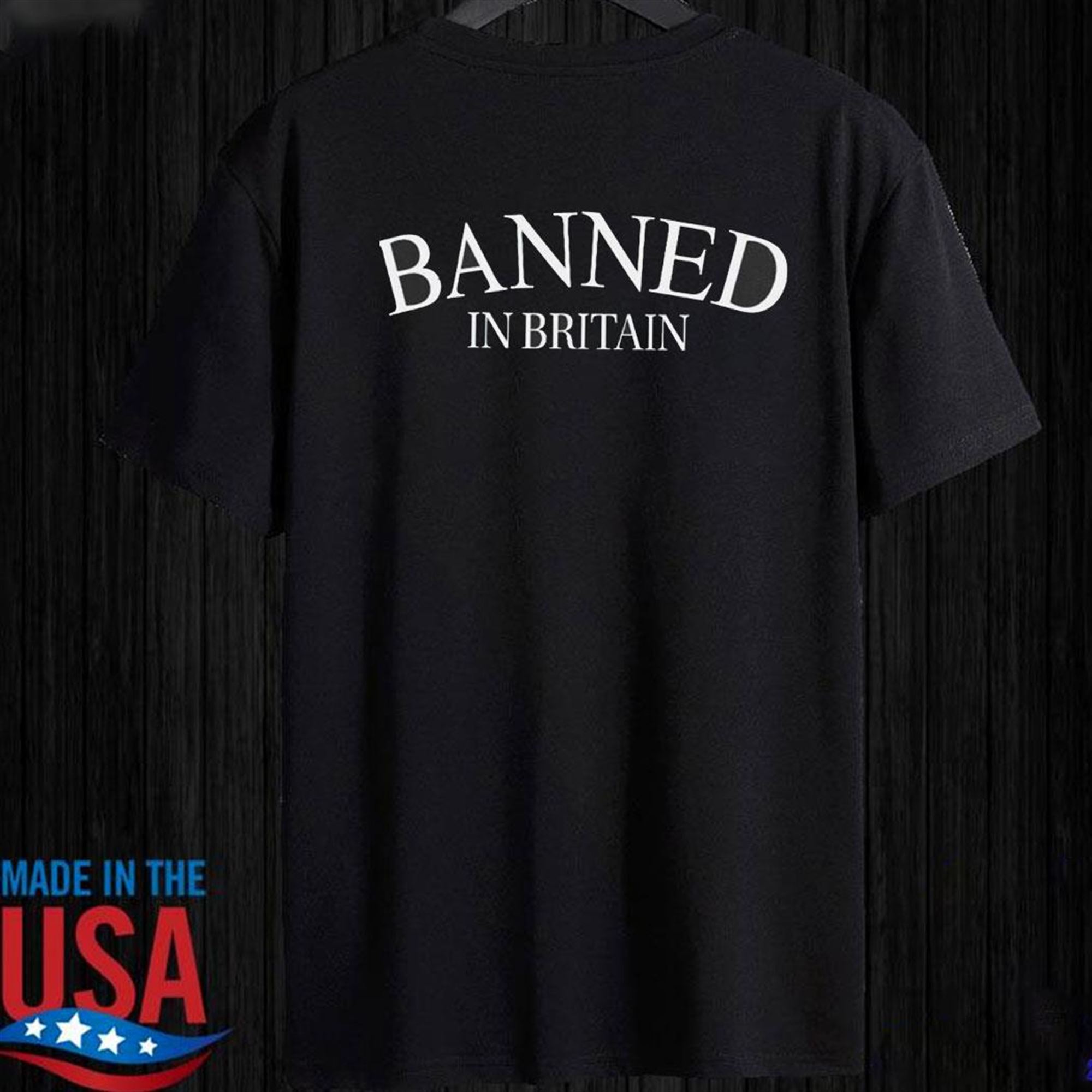 Banned In Britain T-shirt