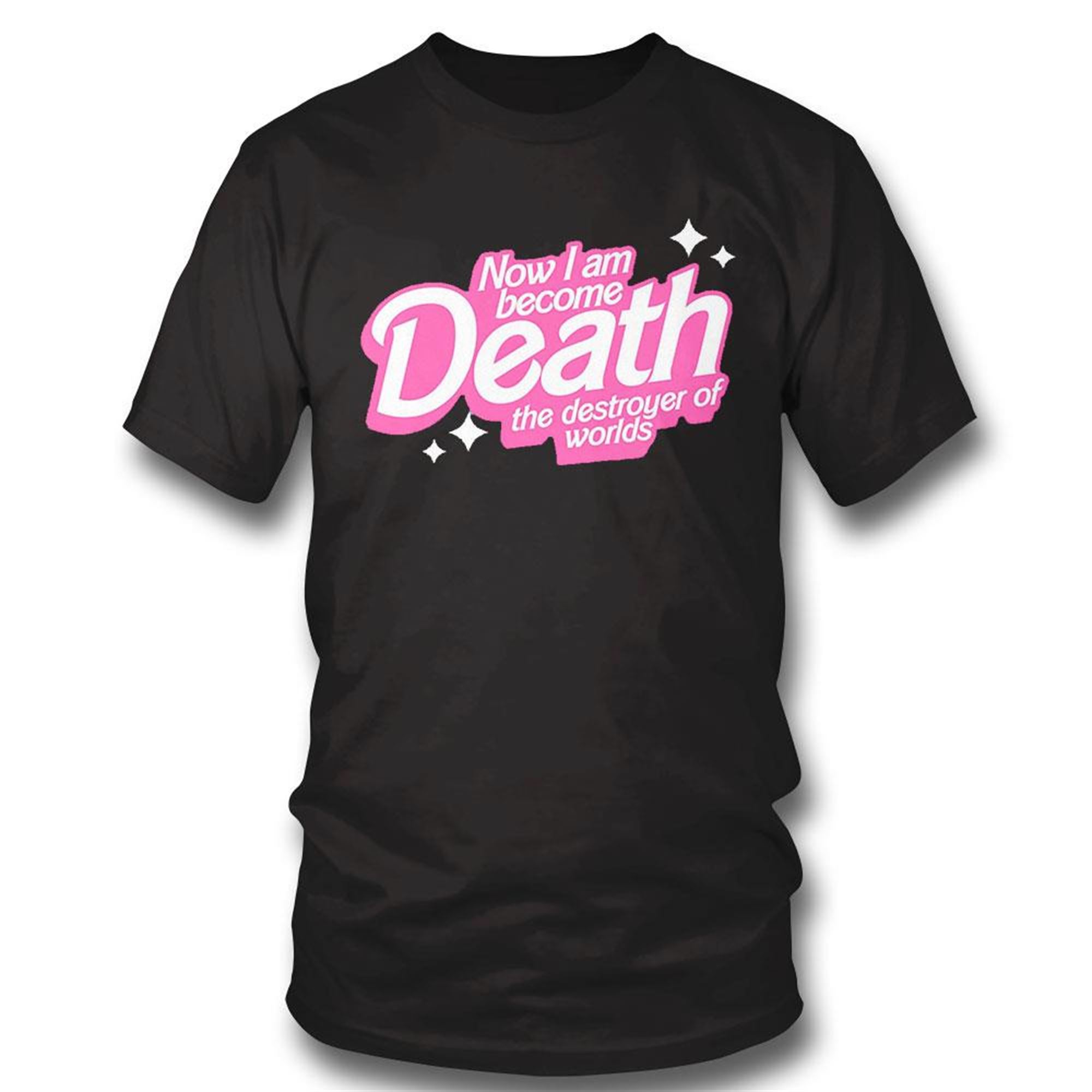 Now I Am Become Death The Destroyer Of Worlds T-shirt