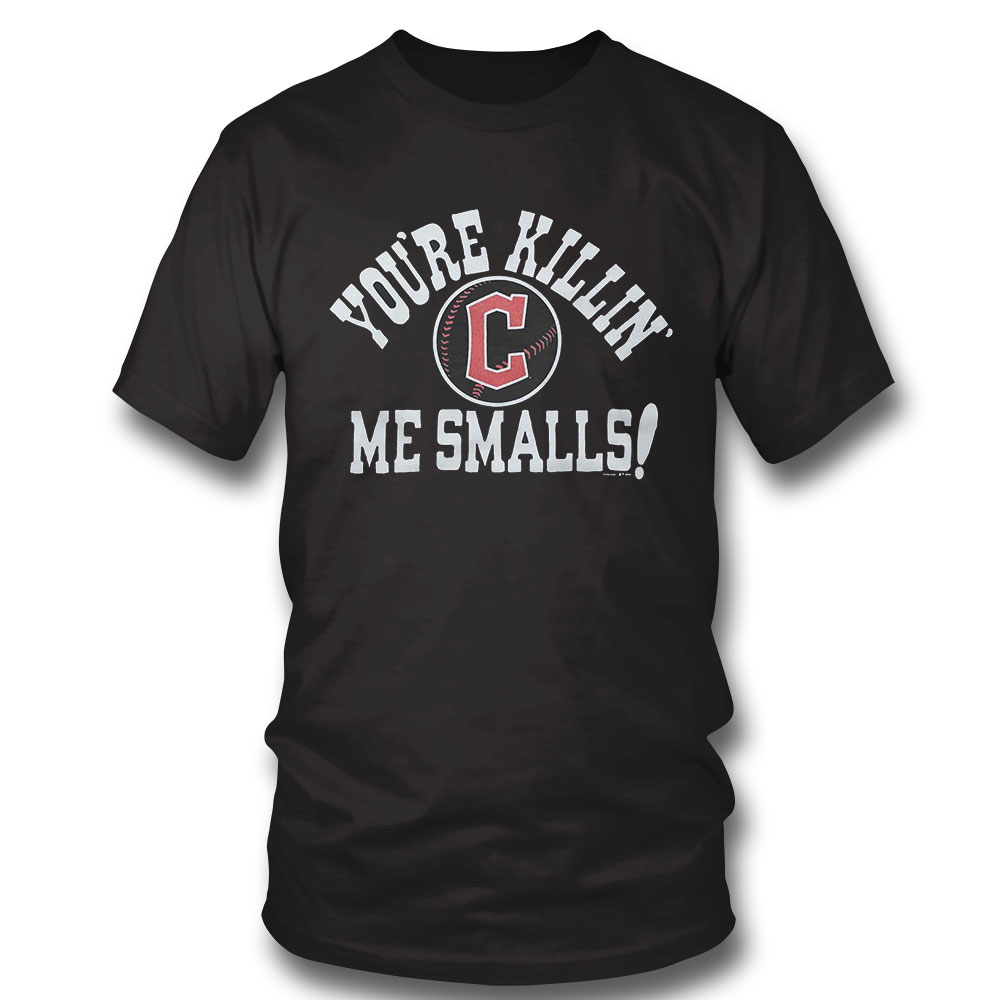 Official Cleveland Guardians Youre Killin Me Smalls