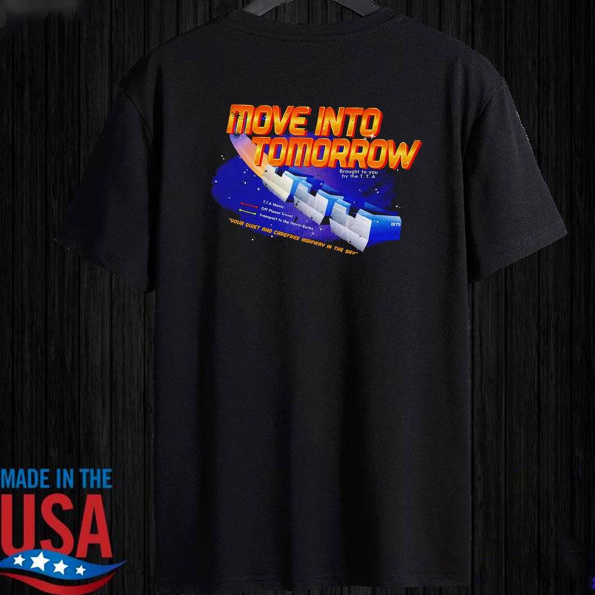 Official Move Into Tomorrow Your Quiet And Carefree Highway In The Sky Shirt Ladies Tee