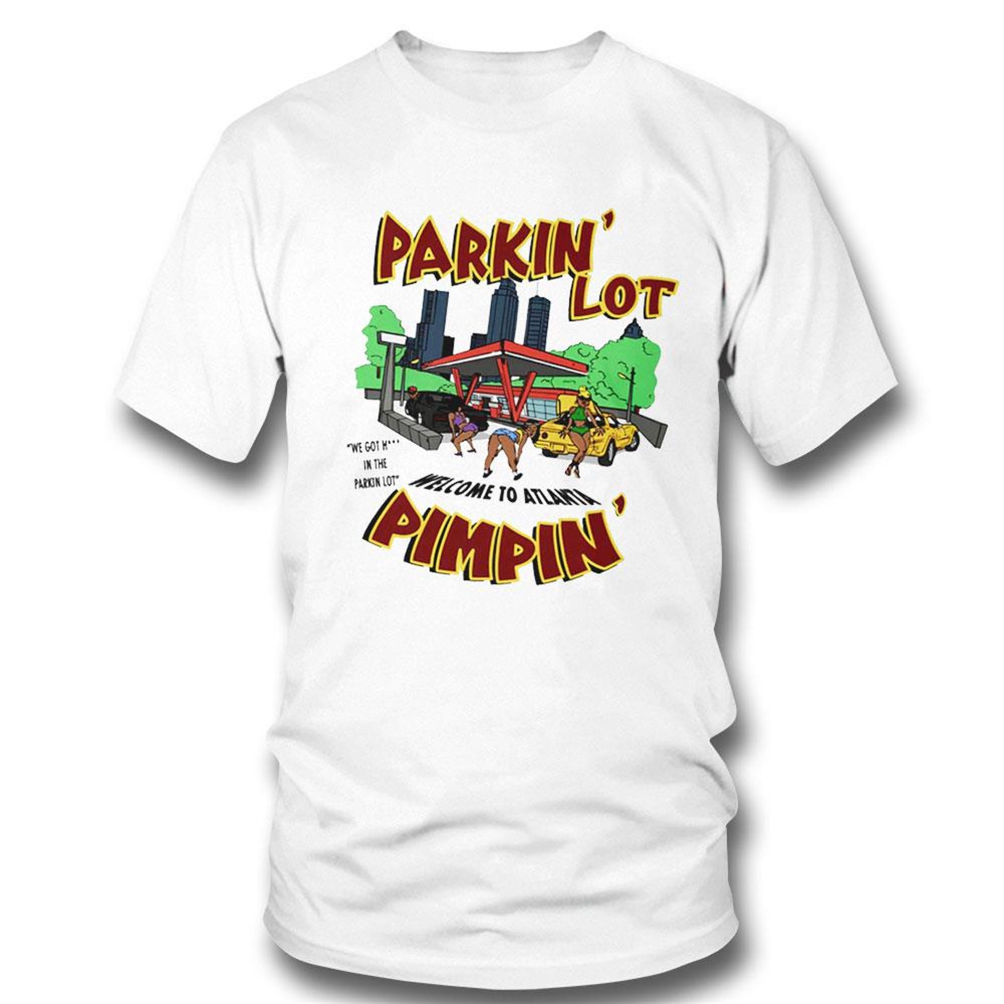 Official Orangekarti Parkin Lot Welcome To Atlanta Pimpin Funny Cartoon T-shirt