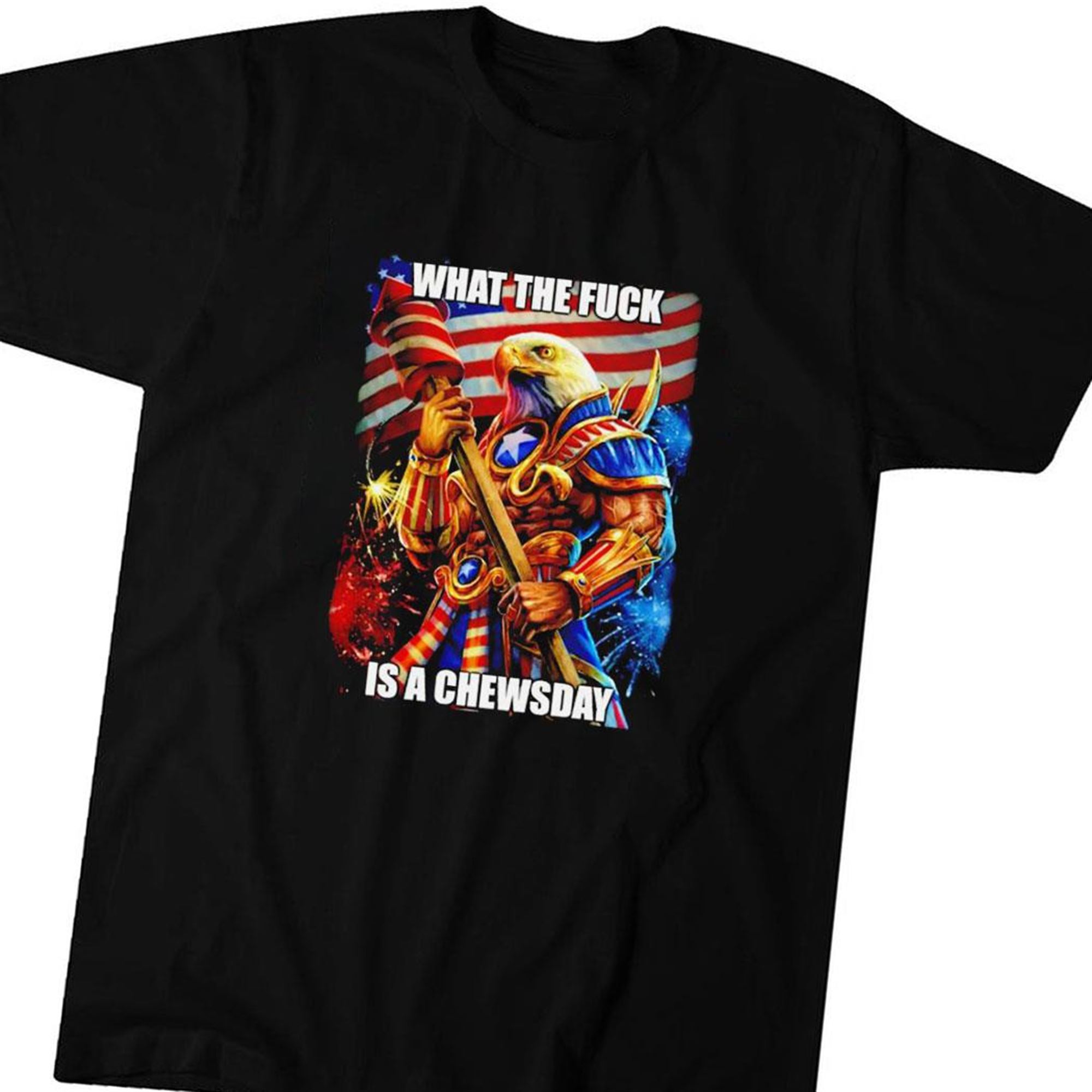 Official What The Fuck Is A Chewsday Eagle T-shirt Ladies Tee