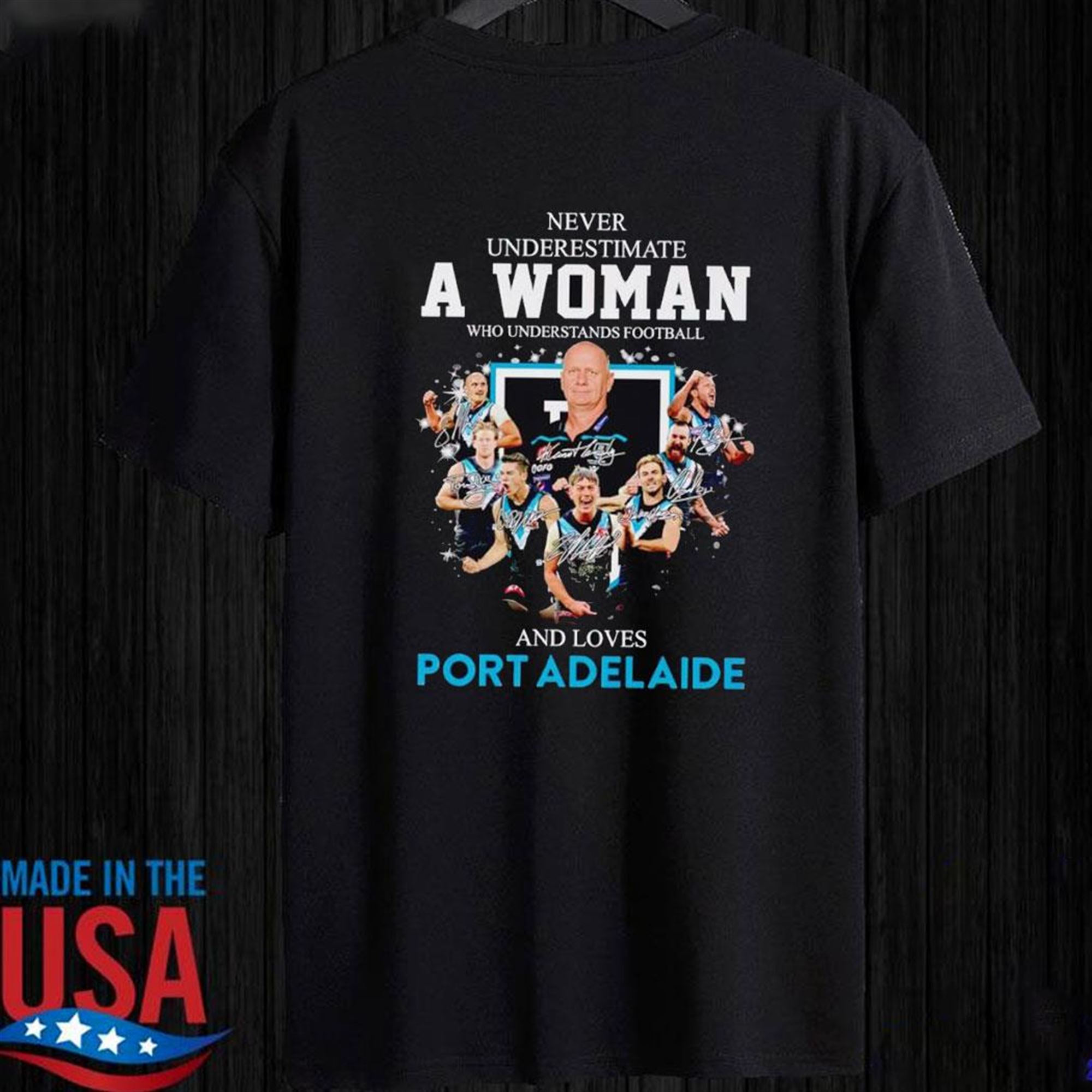 Port Adelaide Never Underestimate A Woman Who Understands Football And Loves Shirt Ladies Tee