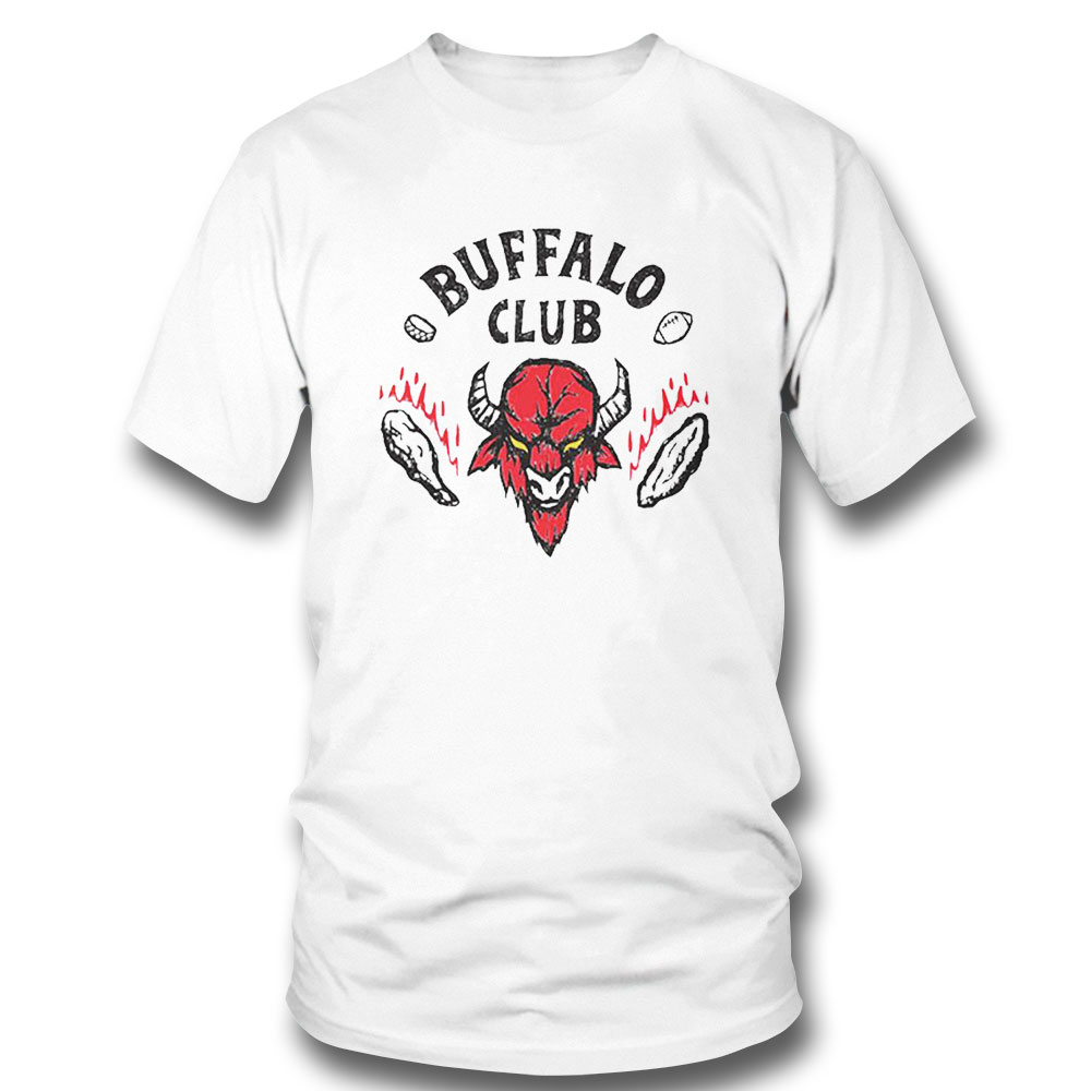 Stranger Things Buffalo Club Tee Shirt Hoodie Stranger Things Buffalo Club Tee Shirt Hoodie