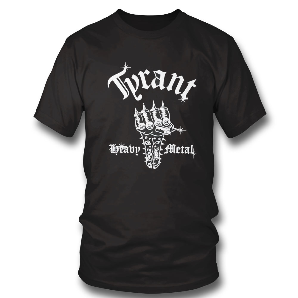 Tyrant Heavy Metal T-shirt Hoodie