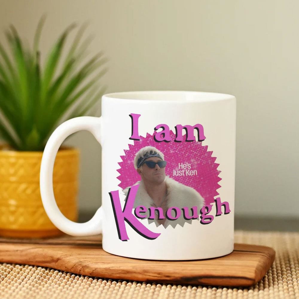 I Am Kenough He Just Ken Barbie Mug Coffee Mugs I Am Kenough He Just Ken Barbie Mug Coffee Mugs