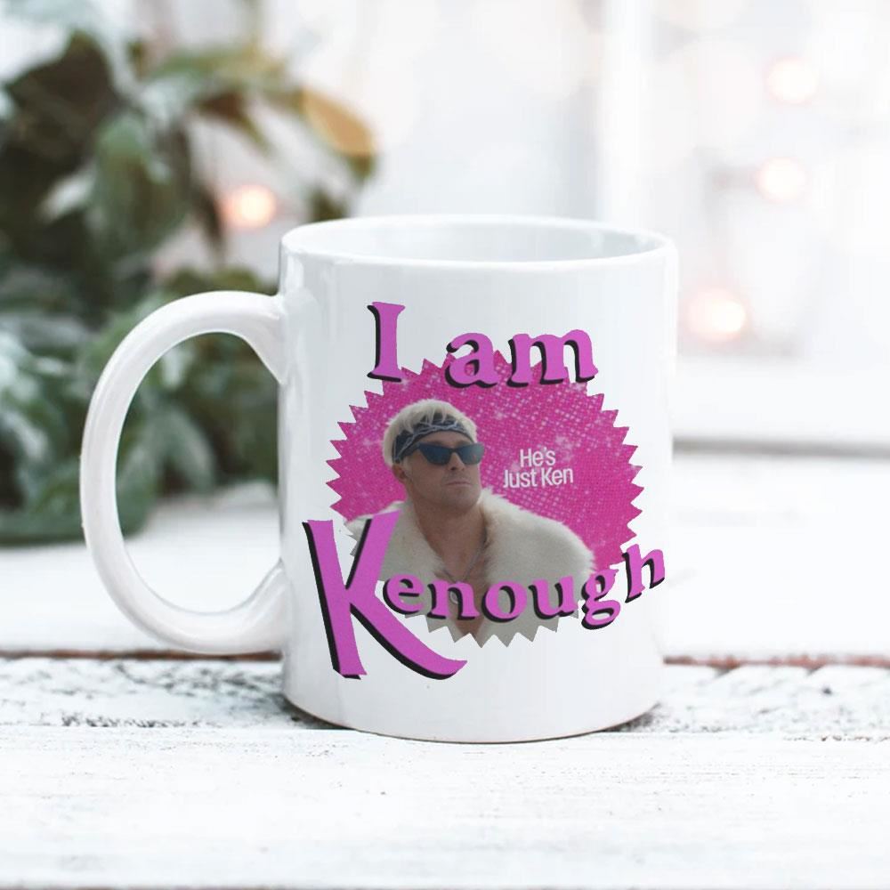 I Am Kenough He Just Ken Barbie Mug Coffee Mugs I Am Kenough He Just Ken Barbie Mug Coffee Mugs