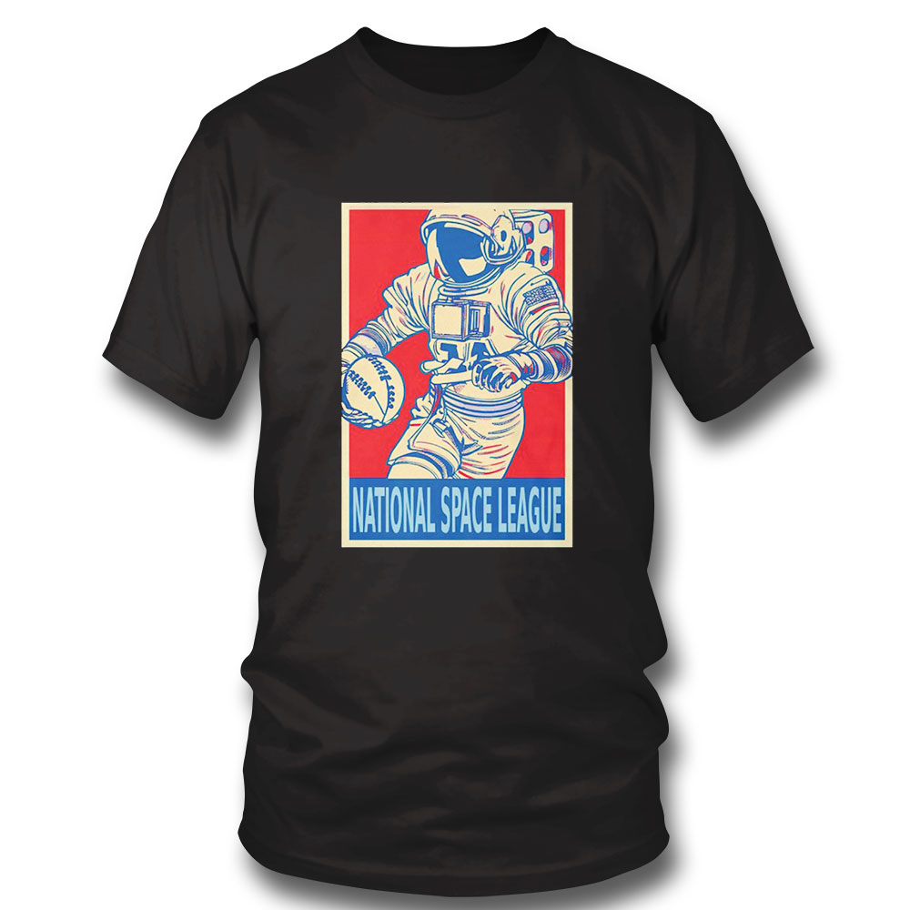 Astronaut Playing Football National Space League Hope Shirt Hoodie