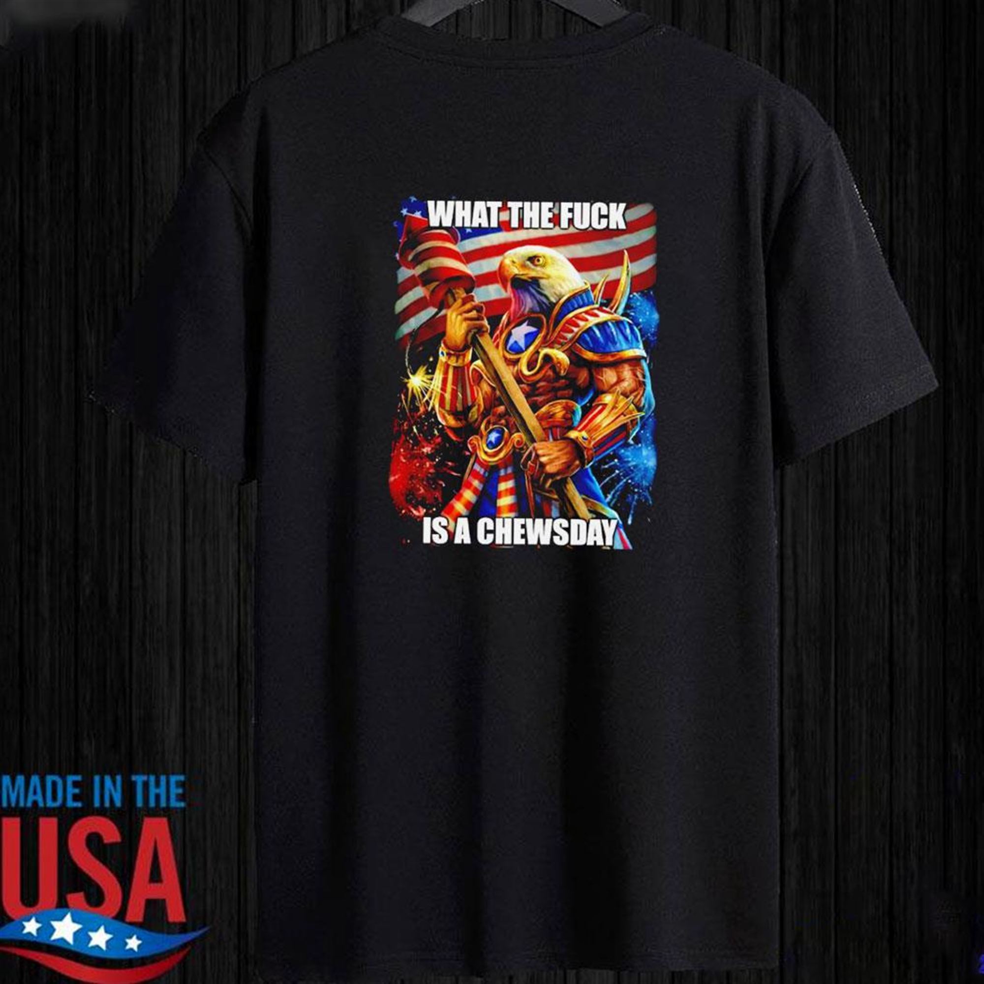 Official What The Fuck Is A Chewsday Eagle T-shirt Ladies Tee Official What The Fuck Is A Chewsday Eagle T-shirt Ladies Tee