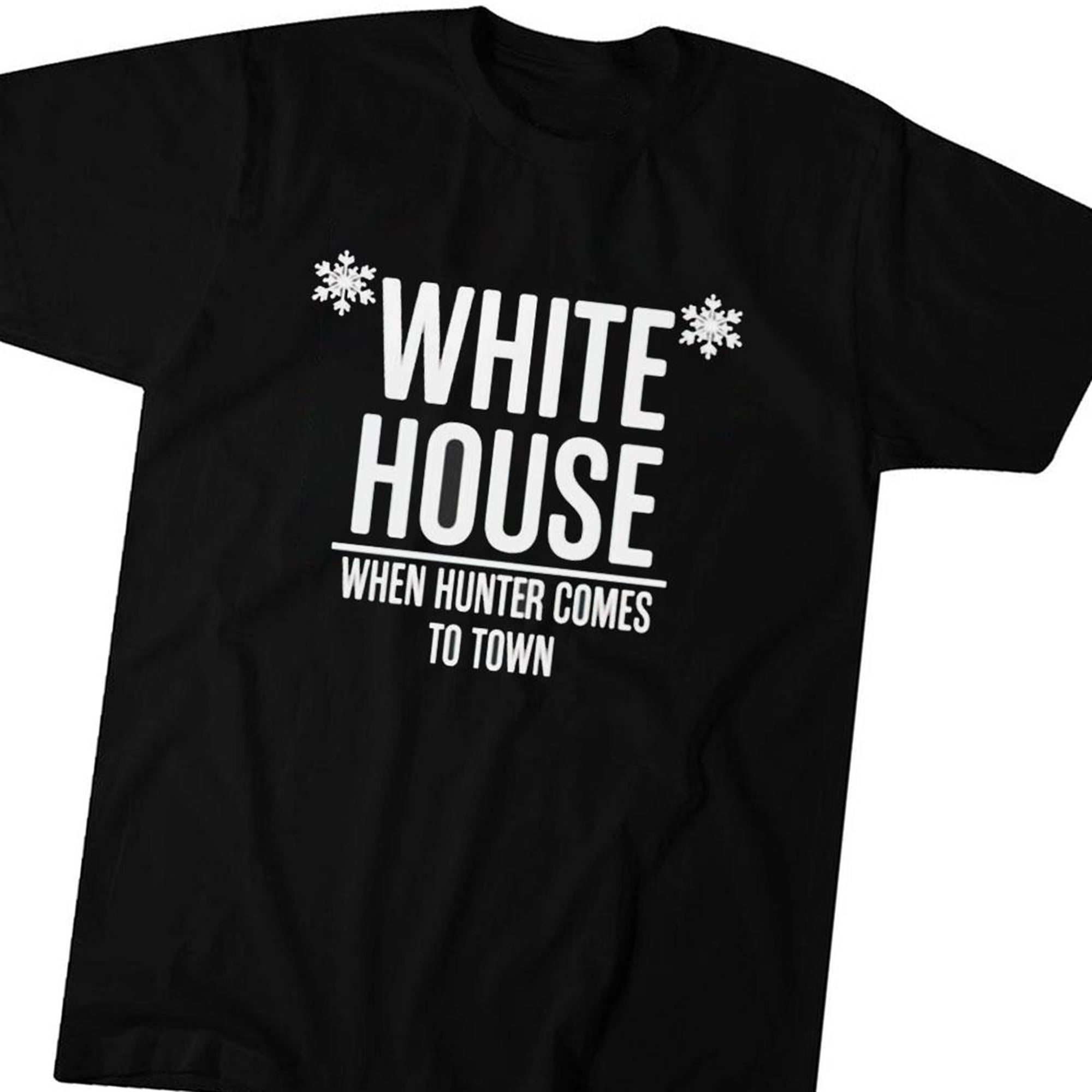 White House When Hunter Comes To Town T-shirt