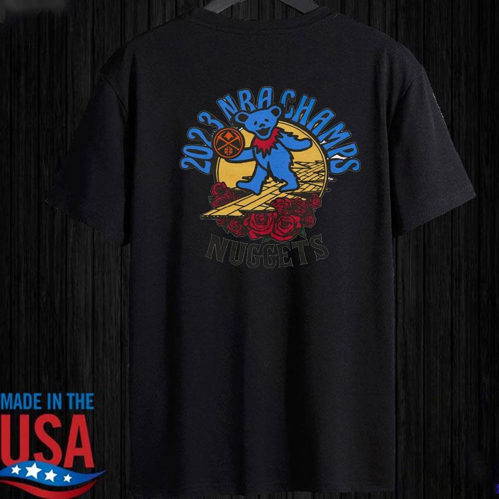 Grateful Dead 2023 Denver Nuggets Nba Finals Champions Shirt
