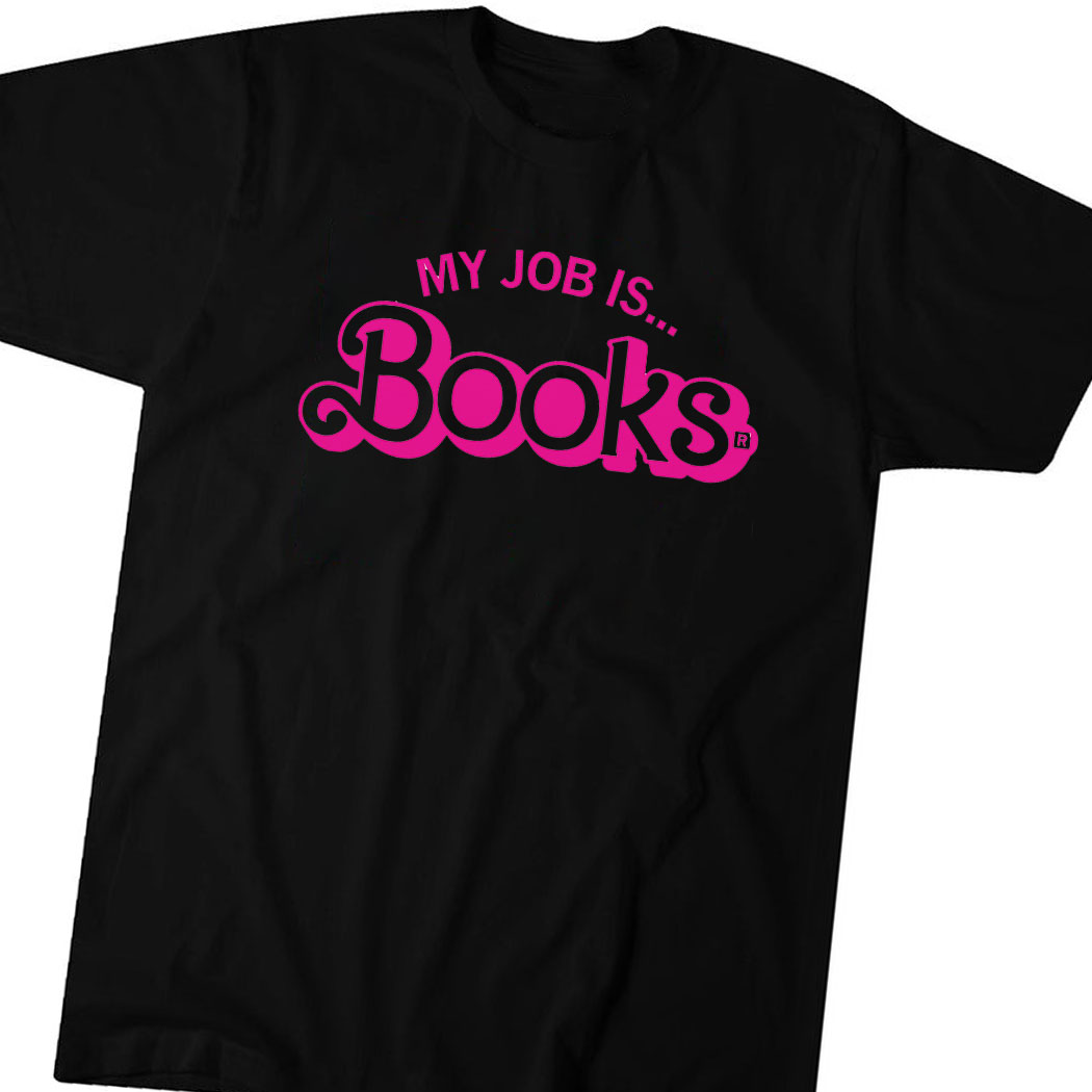 Barbie Ken My Job Is Books Tee Shirt