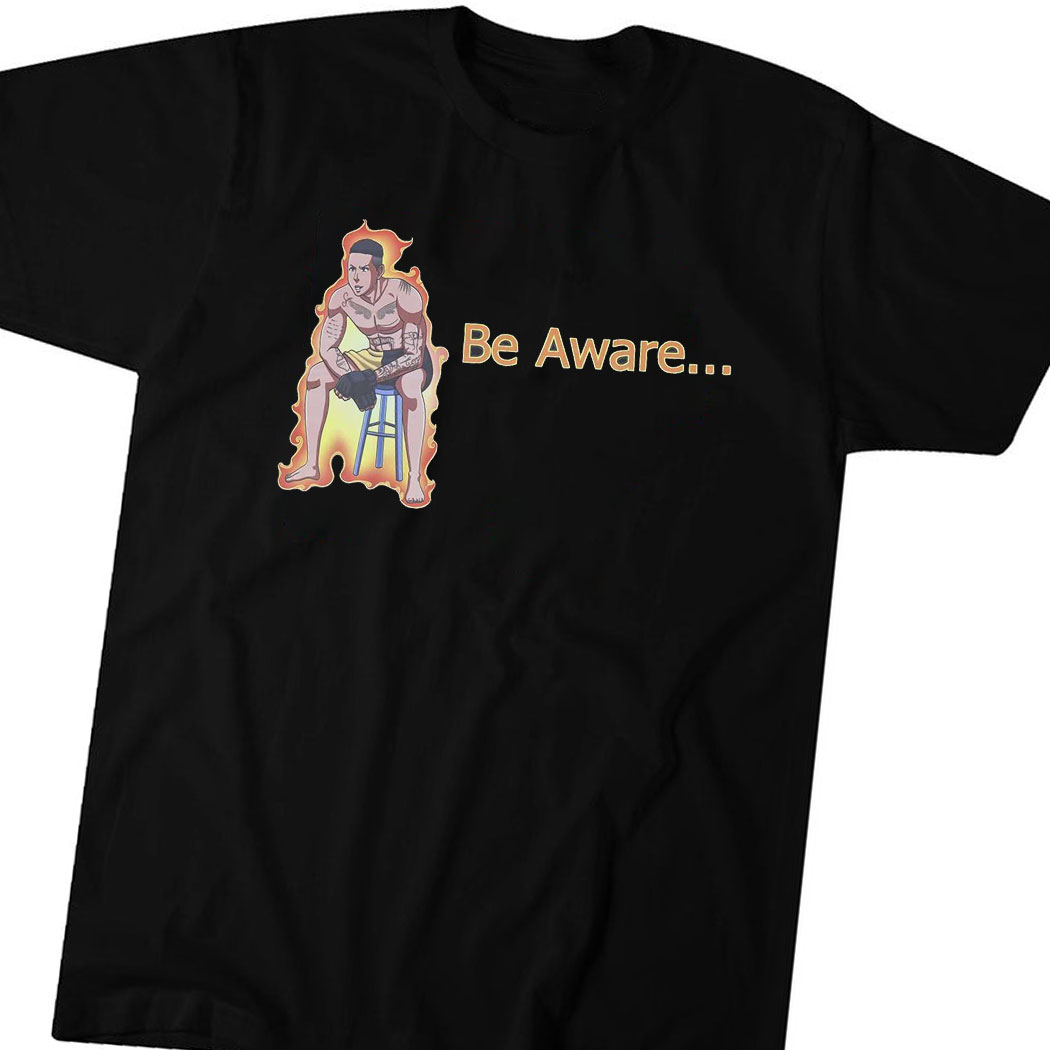 Be Aware Ronnie Zarazua Shirt
