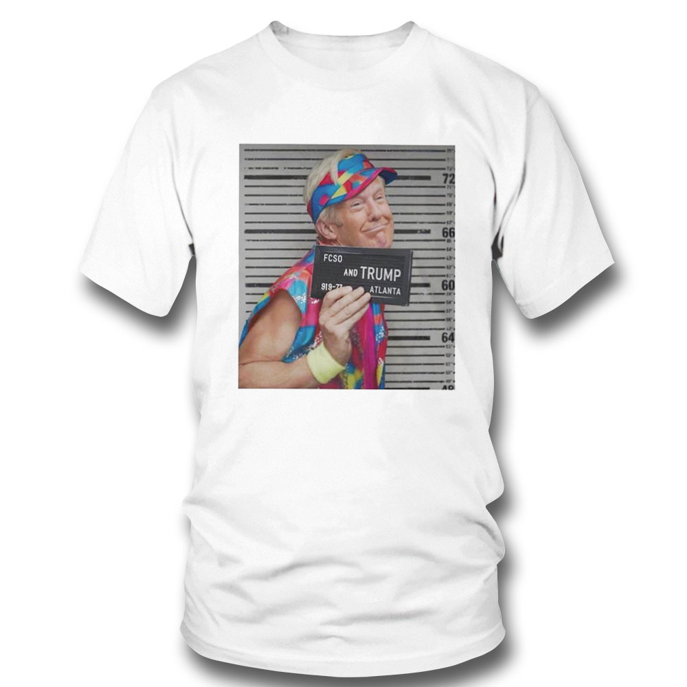 Fcso And Trump Atlanta Barbie Mugshot 919 77 Shirt