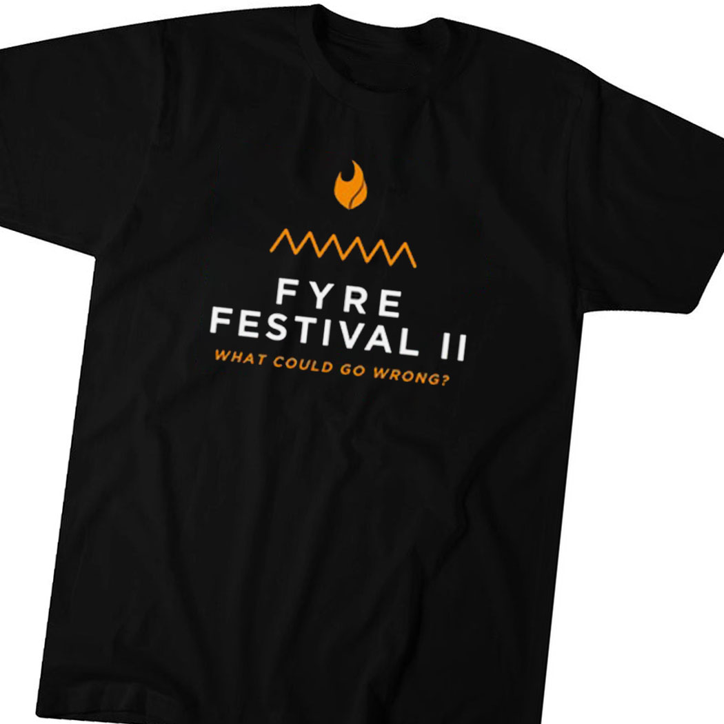 Fyre Festival 20 Shirt Fyre Festival 20 Shirt