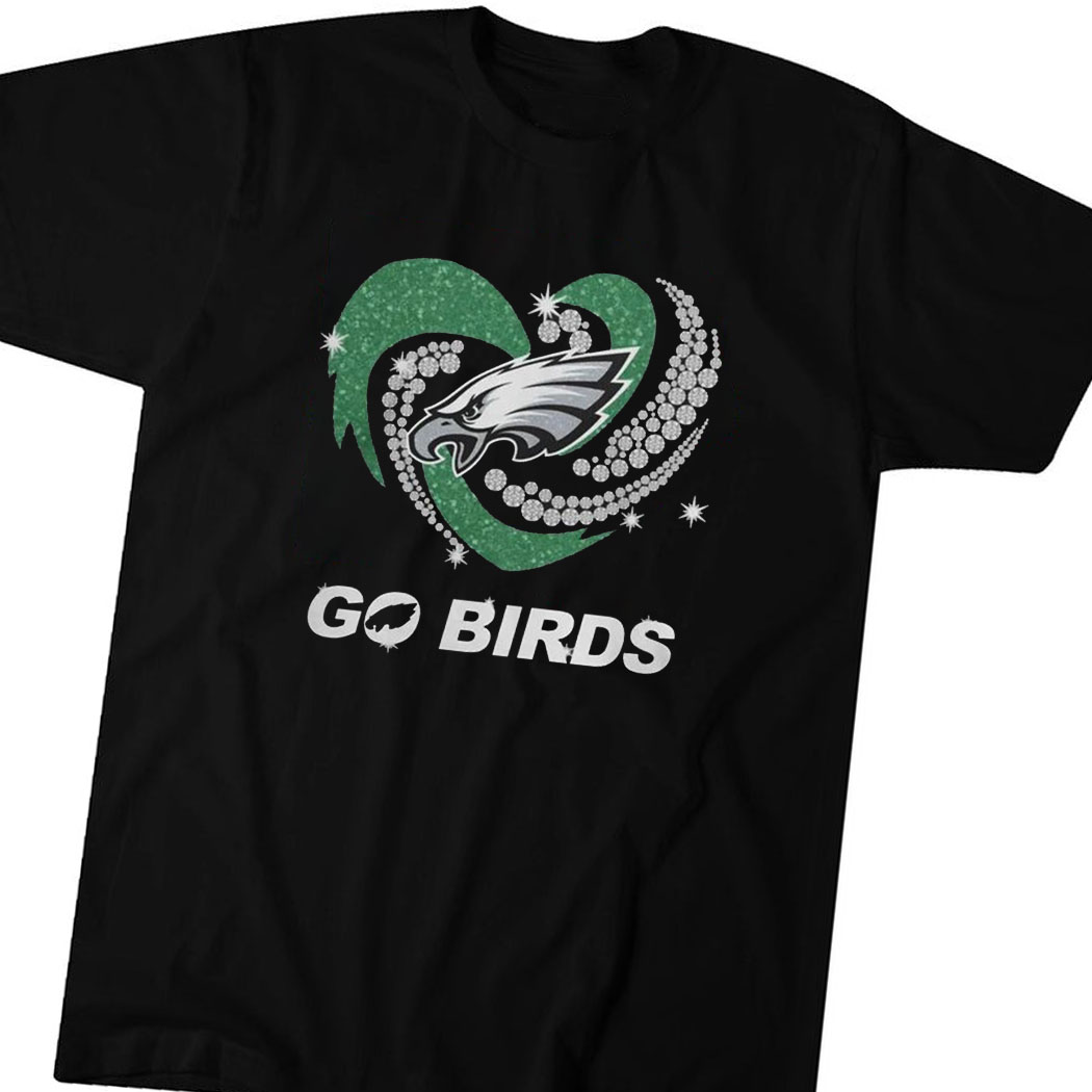 Go Birds Philadelphia Eagles Diamond Heart Shirt Go Birds Philadelphia Eagles Diamond Heart Shirt