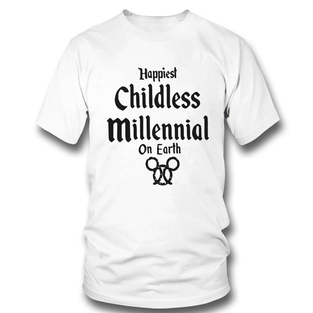Happiest Childless Millennial On Earth Shirt