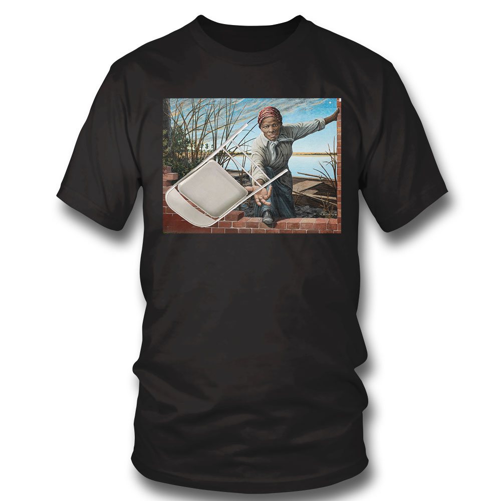 Harriet Tubman Folding Chair Montgomery Alabama Brawl Shirt