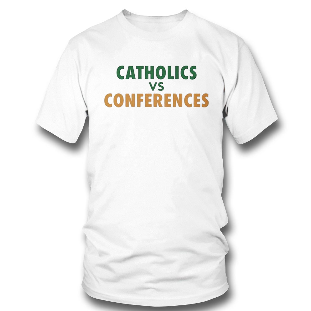 Irish Catholics Vs Conference Shirt