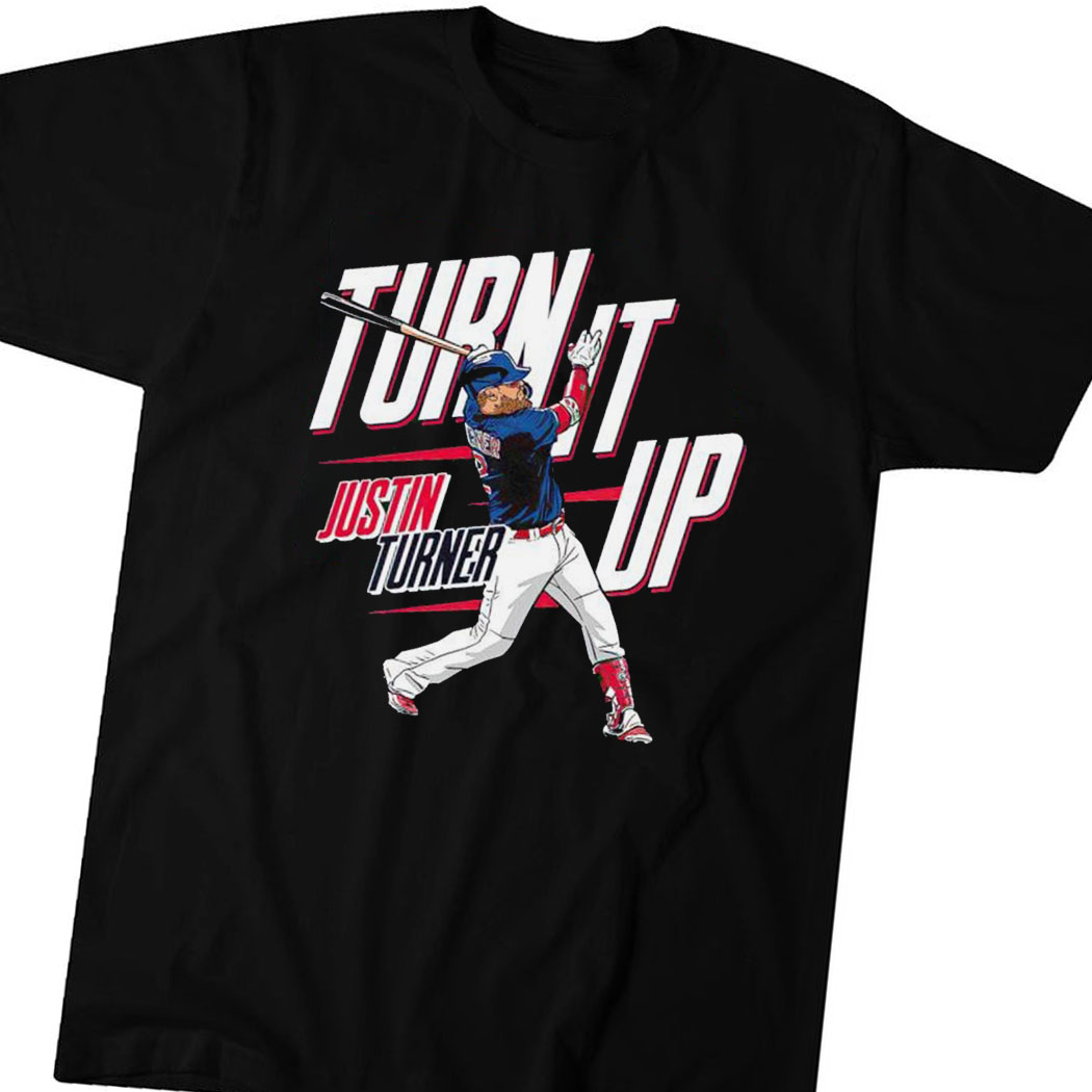 Justin Turner Turn It On Boston Baseball Shirt Justin Turner Turn It On Boston Baseball Shirt