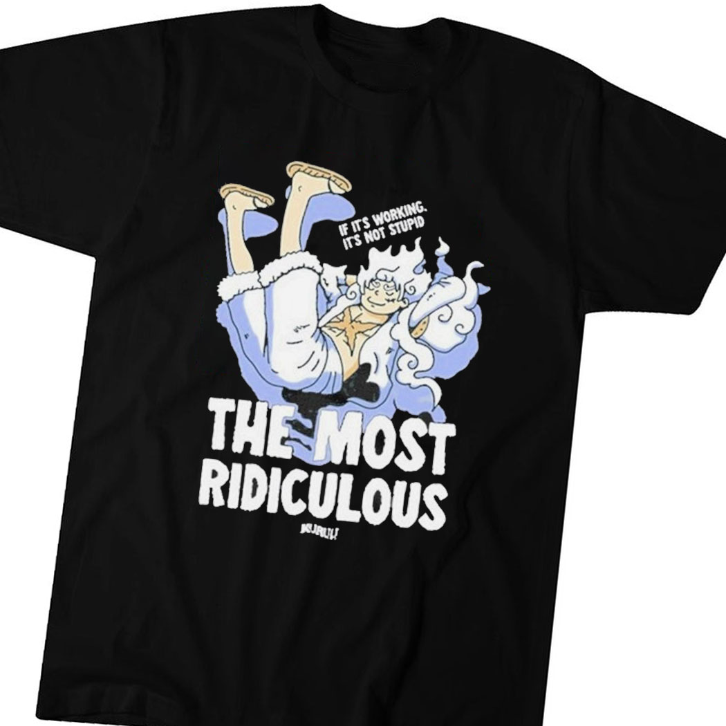 One Piece The Most Ridiculous Shirt