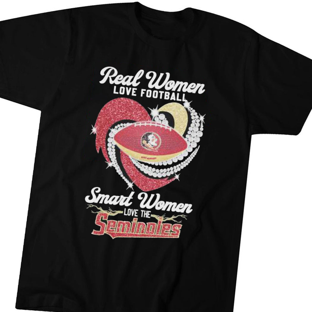 Real Women Love Football Smart Women Love The Seminoles Diamond Heartshirt