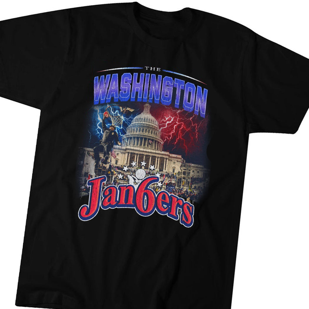 The Washington Jan6ers By Tyler Mcfadden Shirt