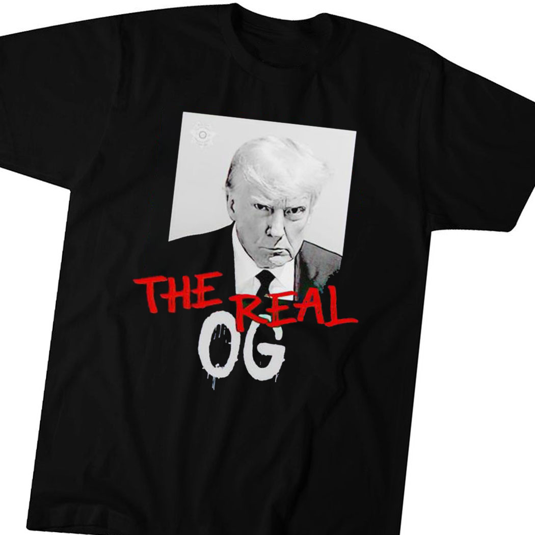 Trump Mugshot The Real Og Shirt