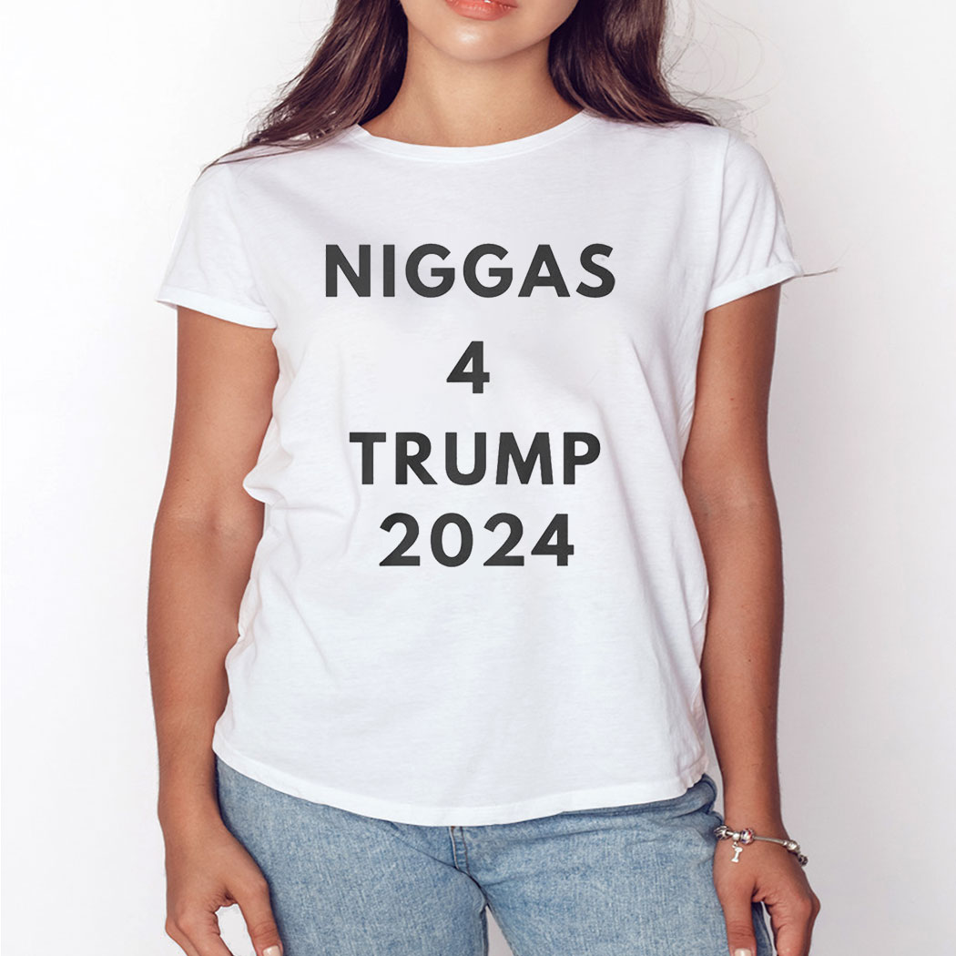 Niggas 4 Trump 2024 T-shirt Ladies Tee