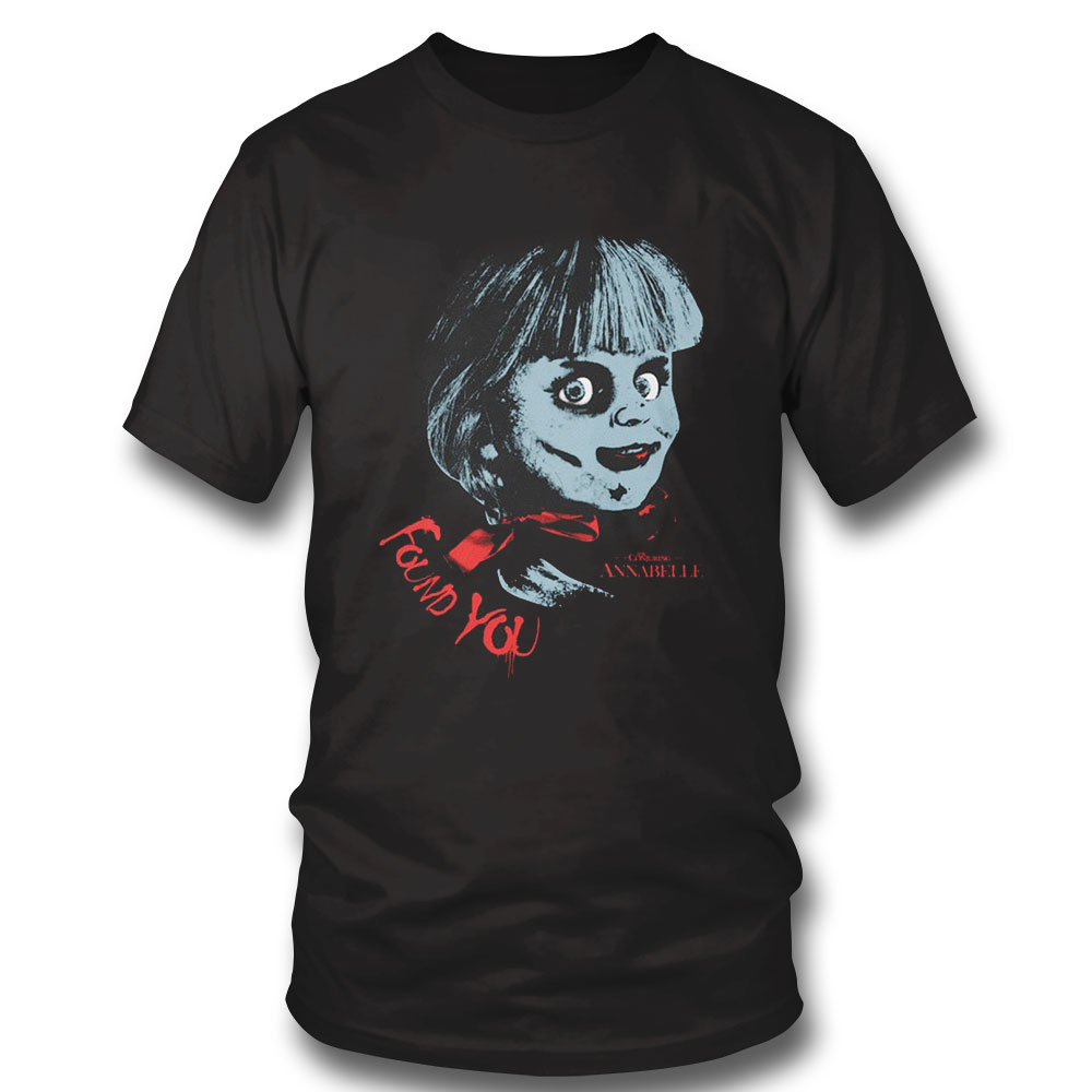 Annabelle Found You Shirt Annabelle Found You Shirt