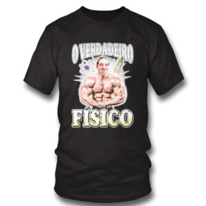 Desnort O Verdadeiro Físico Shirt