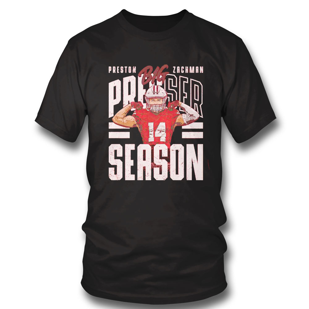 Preston Zachman Big Presser Season Shirt
