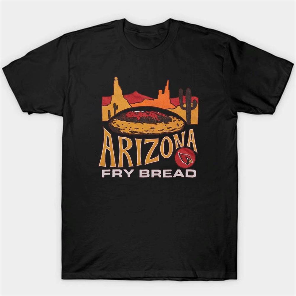 Arizona Fry Bread Arizona Cardinals Nfl X Flavortown T-shirt