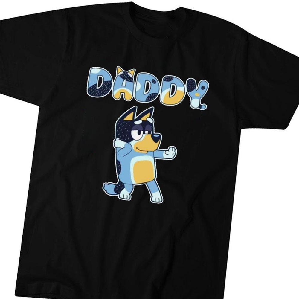 Bluey Daddy Shirt