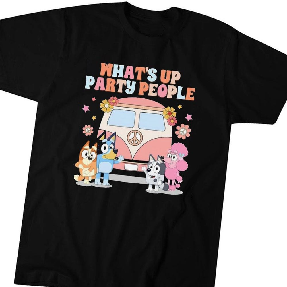 Bluey Whats Up Party People Vw Volkswagen Camper Van Shirt