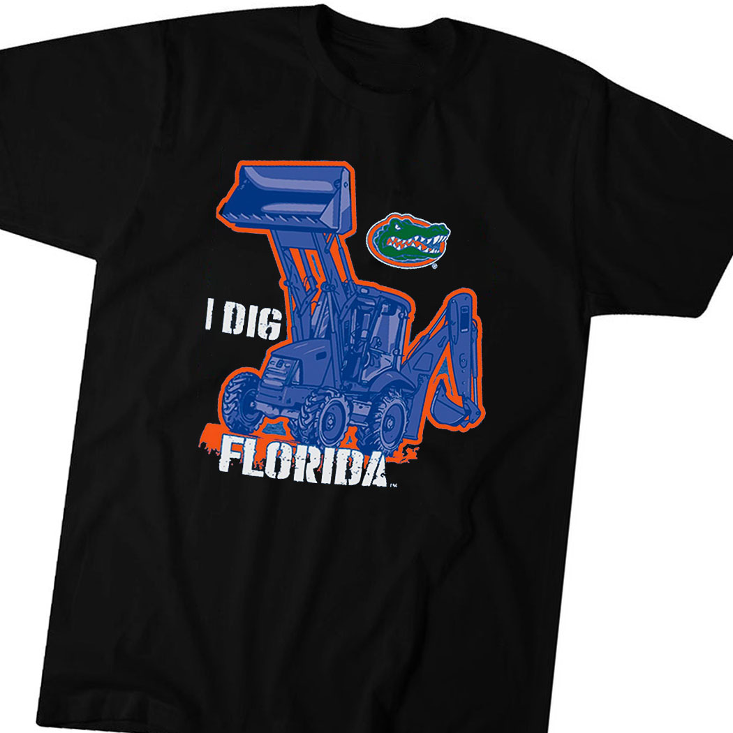 I Dig Florida Gators Shirt