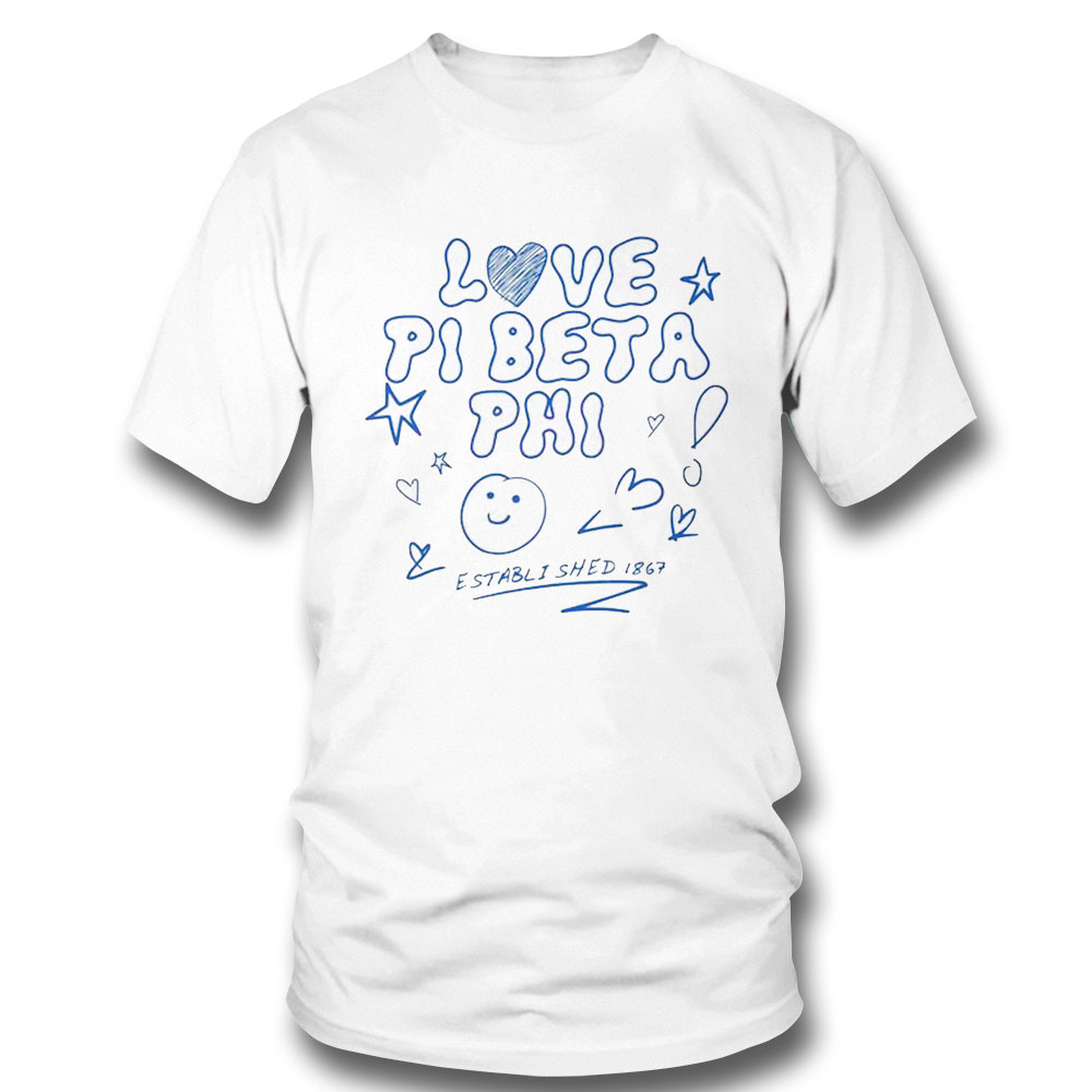 Love Pi Beta Phi Est 1967 International Women Fraternity Shirt