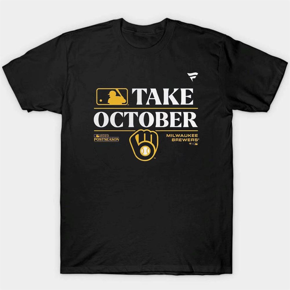 Milwaukee Brewers Take October 2023 Postseason Shirt