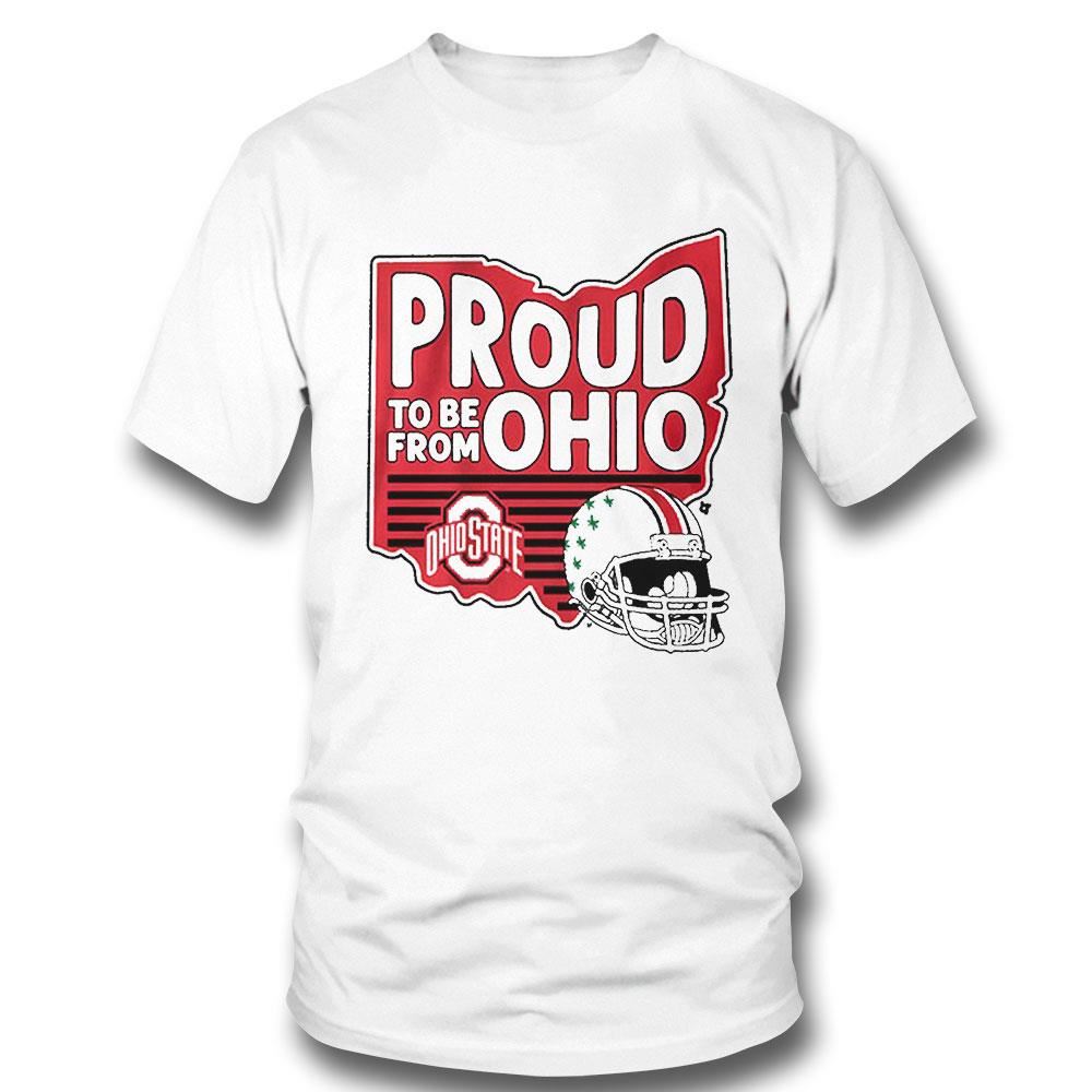 Proud To Be From Ohio State Shirt