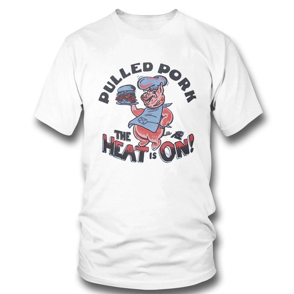 Pulled Pork Heat Is On Carolina Panthers Nfl X Flavortown T-shirt