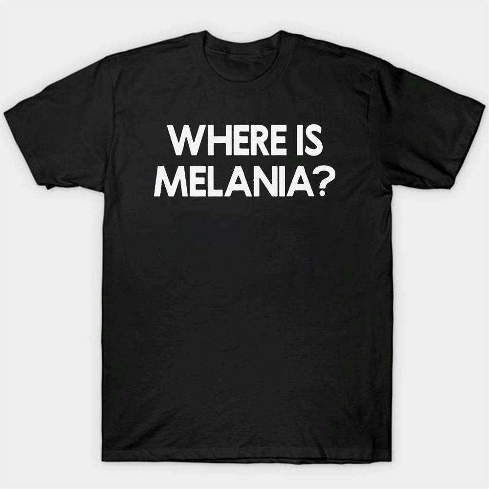 Yourbluechannel Where Is Melania Tee Longsleeve Shirt