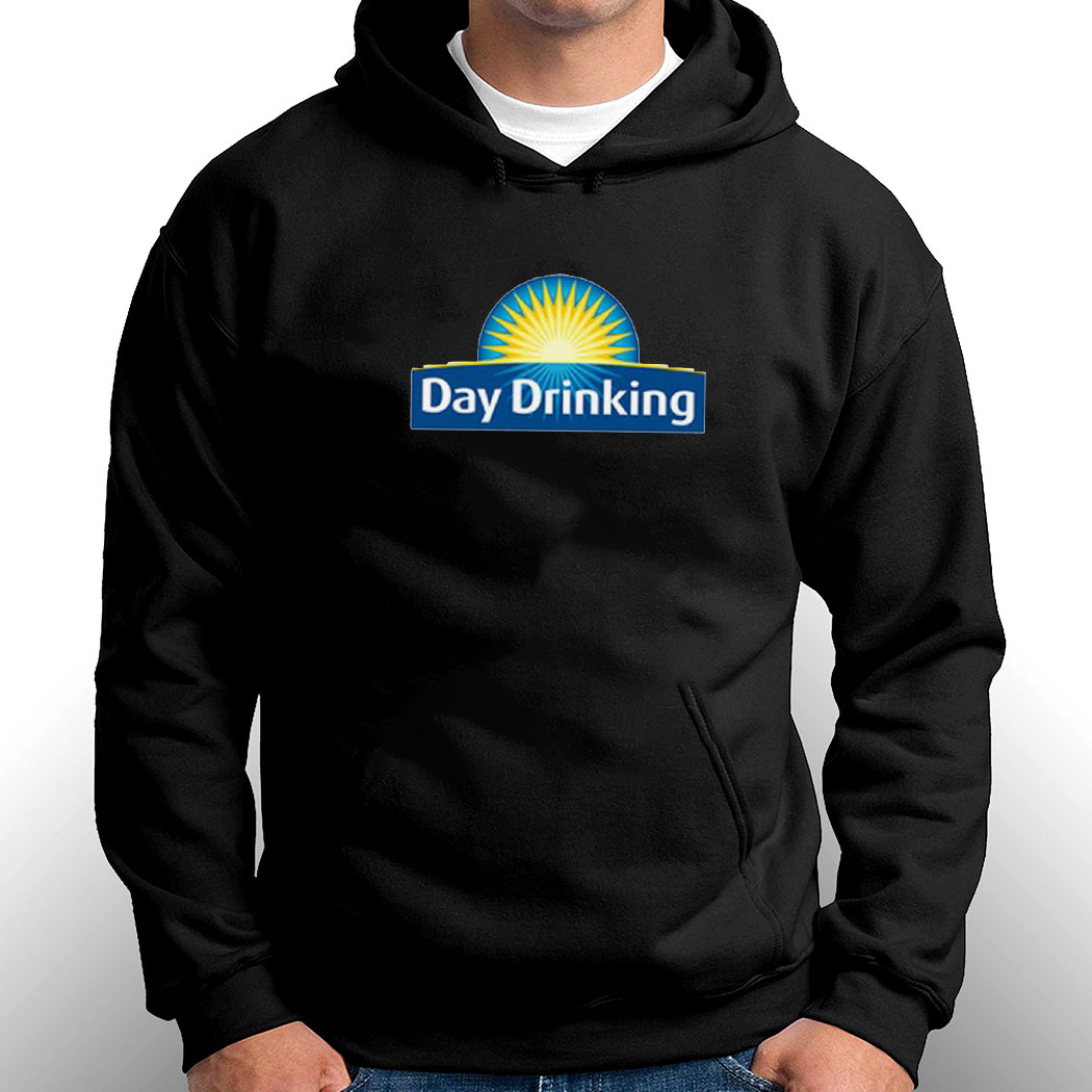 Day Drinking Shirt